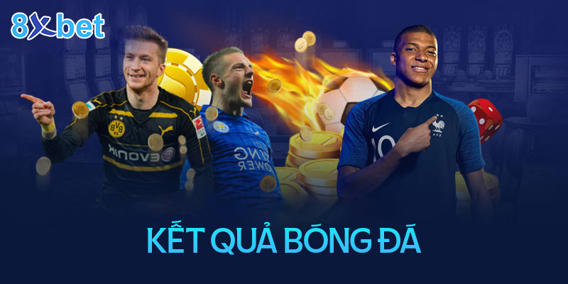 Kết quả bóng đá – KQBD hôm nay NHA, Lali ga, C1, Việt Nam 1 Kết quả bóng đá – KQBD hôm nay NHA, Lali ga, C1, Việt Nam