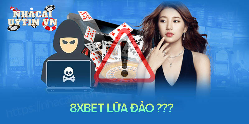 8xbet lừa đảo - Sự thật đằng sau tin đồn 8XBet bị bắt 9 8xbet lừa đảo - Sự thật đằng sau tin đồn 8XBet bị bắt