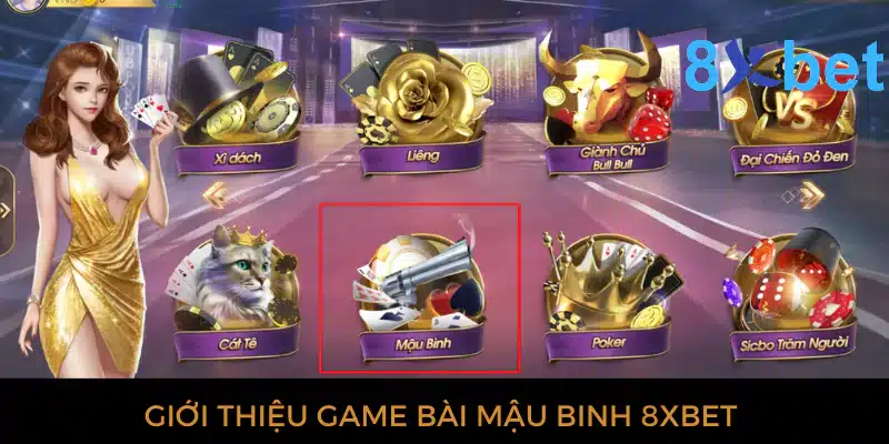 Mậu binh 8xbet: Sòng bài trực tuyến uy tín, thưởng lớn 1 Giới thiệu về game bài mậu binh 8xbet