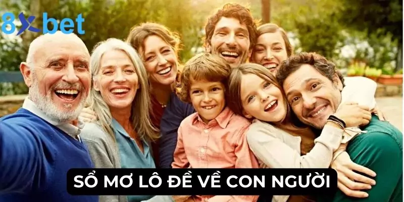 Bí Kíp Giải Mã Sổ Mơ Lô Đề Chuẩn Xác Và Đầy Đủ Nhất 2024 4 Sổ mơ lô đề về con người