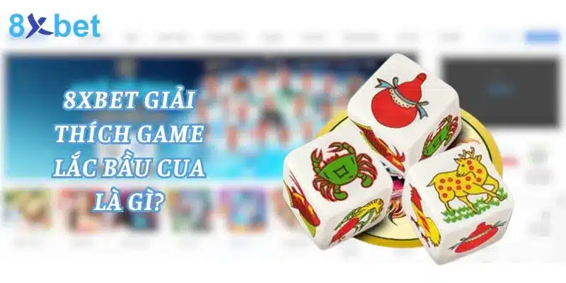Lắc Bầu Cua - Hướng Dẫn Chơi Game Cho Tân Thủ 1 Lắc bầu cua - trò chơi dân gian Việt Nam được nhiều bet thủ yêu thích hiện nay