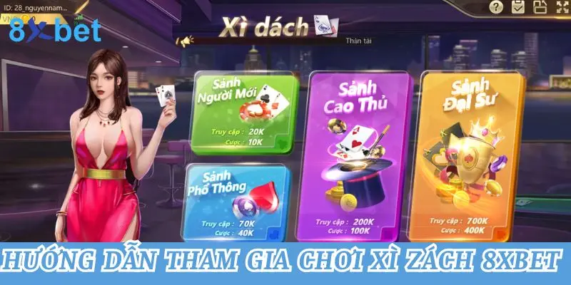 Xì Dách 8xbet - Bật Mí Mẹo Chơi Hiệu Quả Cho Tân Binh 2 Hướng dẫn tham gia chơi xì zách 8xbet cho tân binh